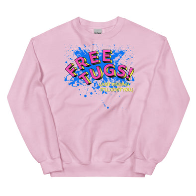 Free Tugs! -- Sweatshirt