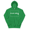 Plan Ahead -- Unisex Hoodie