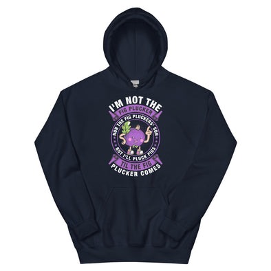 Fig Plucker -- Unisex Hoodie