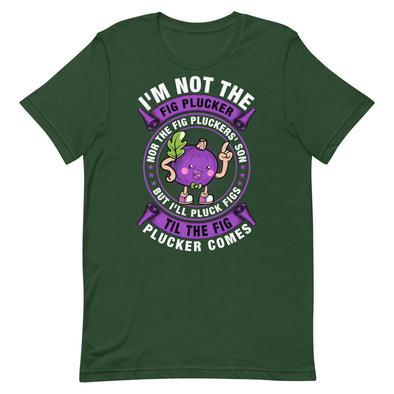 Fig Plucker -- Short-Sleeve Unisex T-Shirt