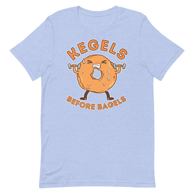 Kegels Before Bagels -- Short-Sleeve Unisex T-Shirt